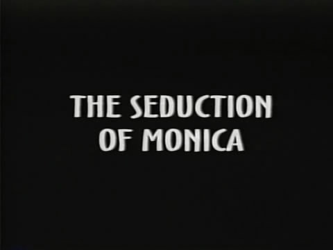 The Seduction of Monica  / Соблазнение Моники