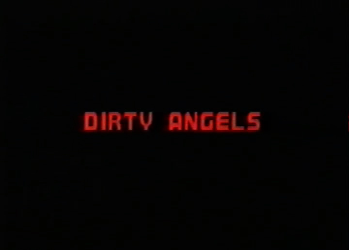 Dirty Angels / Dirty Angels - Jungfrau oder nicht / Грязные ангелы